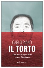 torto. Diciassette gradini verso l'inferno
