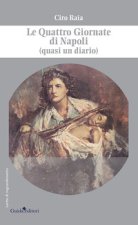 Quattro Giornate di Napoli (quasi un diario)