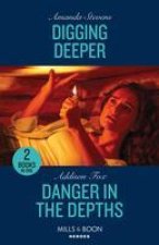 Digging Deeper / Danger In The Depths