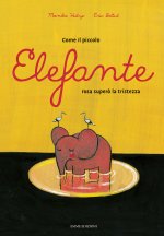 Come il piccolo elefante rosa superò la tristezza