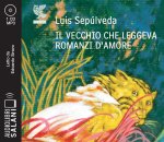 vecchio che leggeva romanzi d'amore letto da Edoardo Siravo. Audiolibro. CD Audio formato MP3