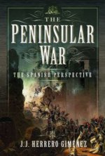 The Peninsular War: The Spanish Perspective