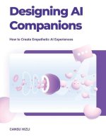 Designing Ai Companions: Designing Ai Companions