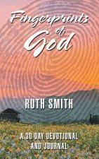 Fingerprints of God: A 30 Day Devotional and Journal