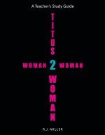 Titus 2 Woman: Woman 2 Woman