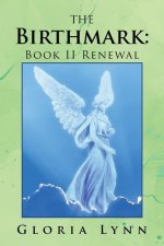 The Birthmark: Book Ii Renewal