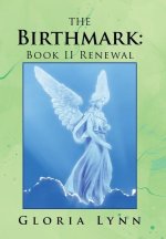 The Birthmark: Book Ii Renewal