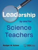 Leadership by and for Science Teachers