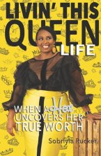 Livin' This Queen Life: When a Hoe Uncovers Her True Worth