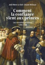 Comment la confiance vient aux princes