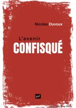 L'avenir confisqué