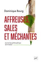 Au coeur des années affreuses, sales et méchantes