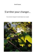 S'arr?ter pour changer...