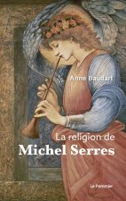 La Religion de Michel Serres
