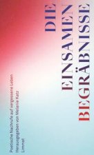 Die einsamen Begräbnisse