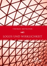 Logos und Wirklichkeit
