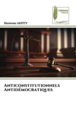 Anticonstitutionnels Antidémocratiques