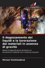 Il degassamento dei liquidi e la lavorazione dei materiali in assenza di gravit?