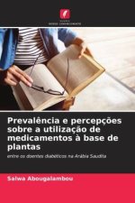 Preval?ncia e percepç?es sobre a utilizaç?o de medicamentos ? base de plantas