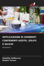 APPLICAZIONE DI SORBENTI CONTENENTI AZOTO, ZOLFO E SILICIO
