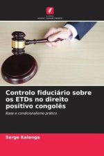 Controlo fiduciário sobre os ETDs no direito positivo congol?s