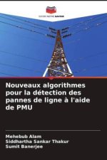 Nouveaux algorithmes pour la détection des pannes de ligne ? l'aide de PMU