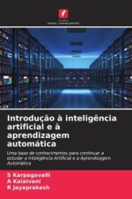Introduç?o ? intelig?ncia artificial e ? aprendizagem automática