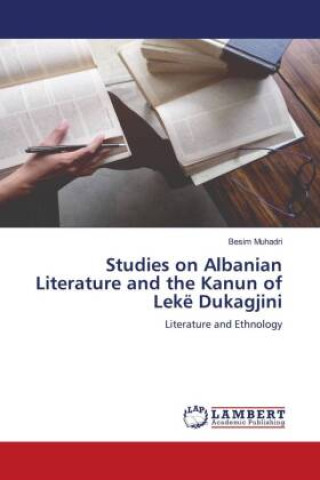 Studies on Albanian Literature and the Kanun of Lekë Dukagjini