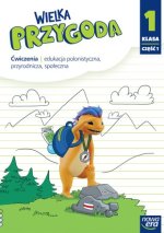 Wielka Przygoda NEON. Szkoła podstawowa klasa 1 cz. 1. Ćwiczenia. Edukacja polonistyczna, przyrodnicza, społeczna. Nowa edycja 2023-2025