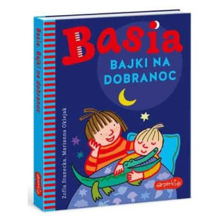 Basia. Bajki na dobranoc. Wydawnictwo HarperKids