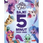 My Little Pony. Nowe pokolenie. Bajki 5 minut przed snem