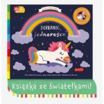 Dobranoc, jednorożcu. Akademia mądrego dziecka. Wieczorynka. Seria ze światełkami