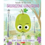 Skwiaszone winogrono. Smaczna Banda i emocje