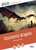 Fascinants dragons