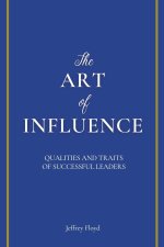 The Art of Influence