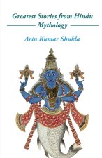 Greatest Stories from Hindu Mythology