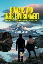 Humans and Their Environment, Beyond the Nature/Culture Opposition