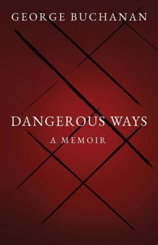 Dangerous Ways