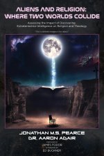 Aliens and Religion: Assessing the Impact of Discovering Extraterrestrial Intelligence on Religion and Theology