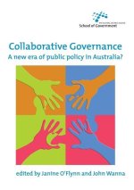 Collaborative Governance: A new era of public policy in Australia?