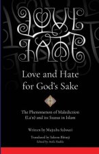 Love and Hate for God's Sake: The Phenomenon of Malediction (Laʿn) and its Status in Islam