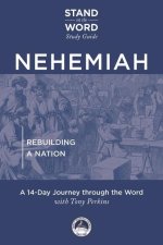 Nehemiah: Rebuilding a Nation