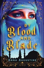 By Blood & Blade