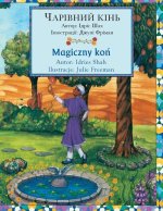 Magiczny koń / ЧАРІВНИЙ КІНЬ: Wydanie dwujęzyczne polsko-ukraiń