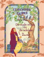 De oude vrouw en de adelaar / СТАРА ЖІНКА ТА ОРЕЛ: Twe