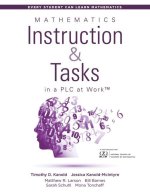 Mathematics Instruction and Tasks in a Plc at Work(r), Second Edition: (Develop a Standards-Based Curriculum for Teaching Student-Centered Mathematics