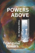 Powers Above: Triangular Powers