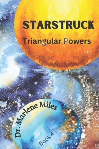 Starstruck: Triangular Powers, Book 4