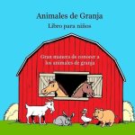 Libro para ni?os de animales de granja: Imágenes animadas y curiosidades