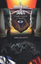 El Amanecer de Janus: El ataque al Canal de Panama